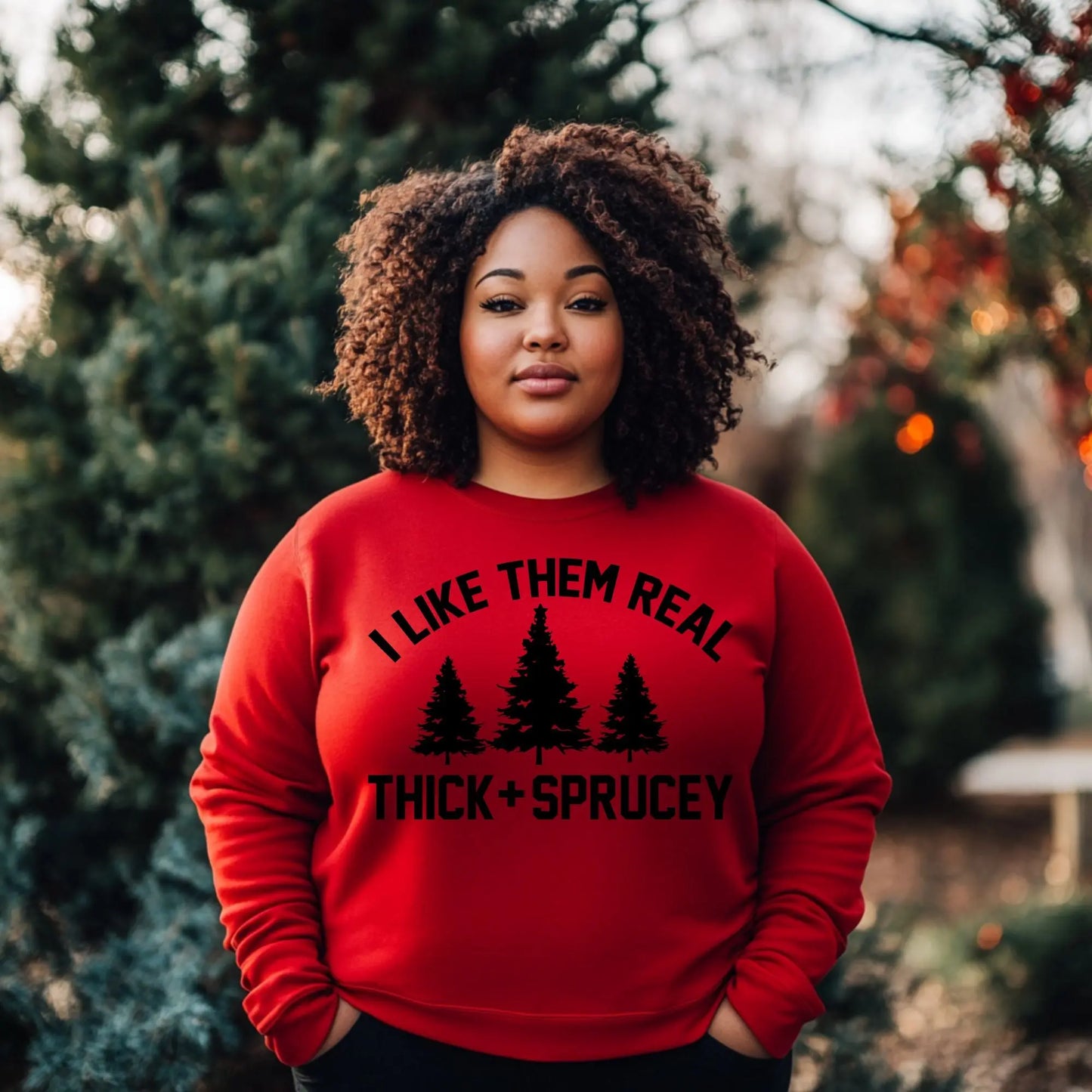 I Like Them Real Thick + Sprucey Christmas Sweatshirt – Funny Holiday Crewneck for Women, Plus Size Friendly, Rustic Tree Farm Christmas Shirt Product vendor