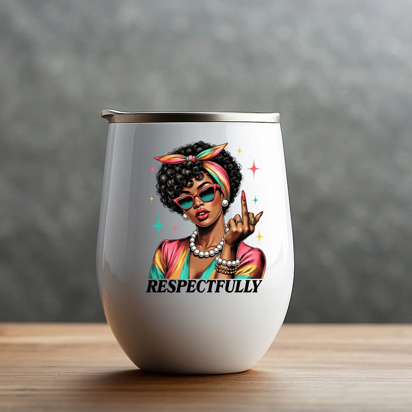 Respectfully Tumbler – Bold & Stylish Insulated Wine Cups Branded Kreations Kraft Boutique