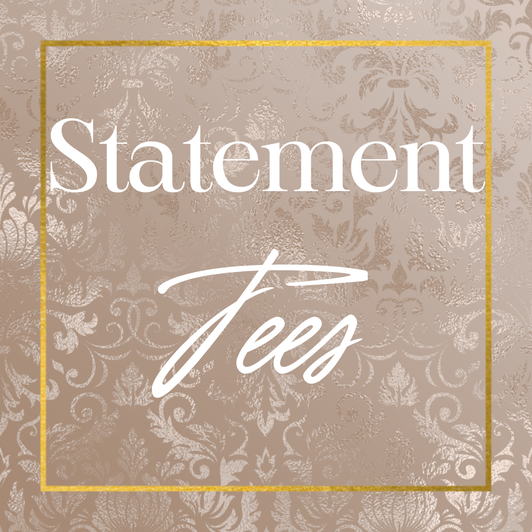 Statement Tees