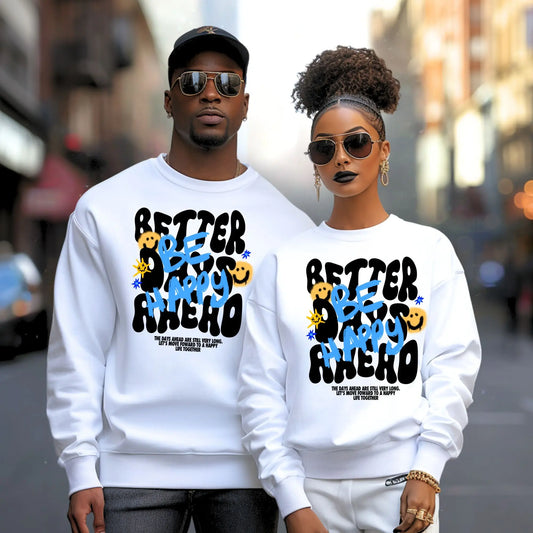 "Be Happy" Sweatshirt – Positive Vibes Graphic Crewneck for Men & Women Branded Kreations Kraft Boutique