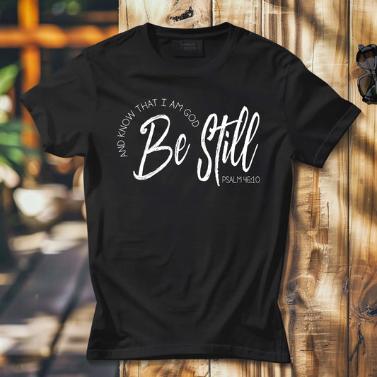 “Be Still & Know - Psalm 46:10 Faith T-Shirt” Product vendor