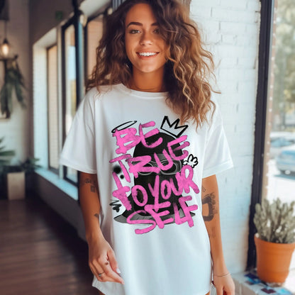 "Be True to Yourself" Inspirational T-shirt Branded Kreations Kraft Boutique
