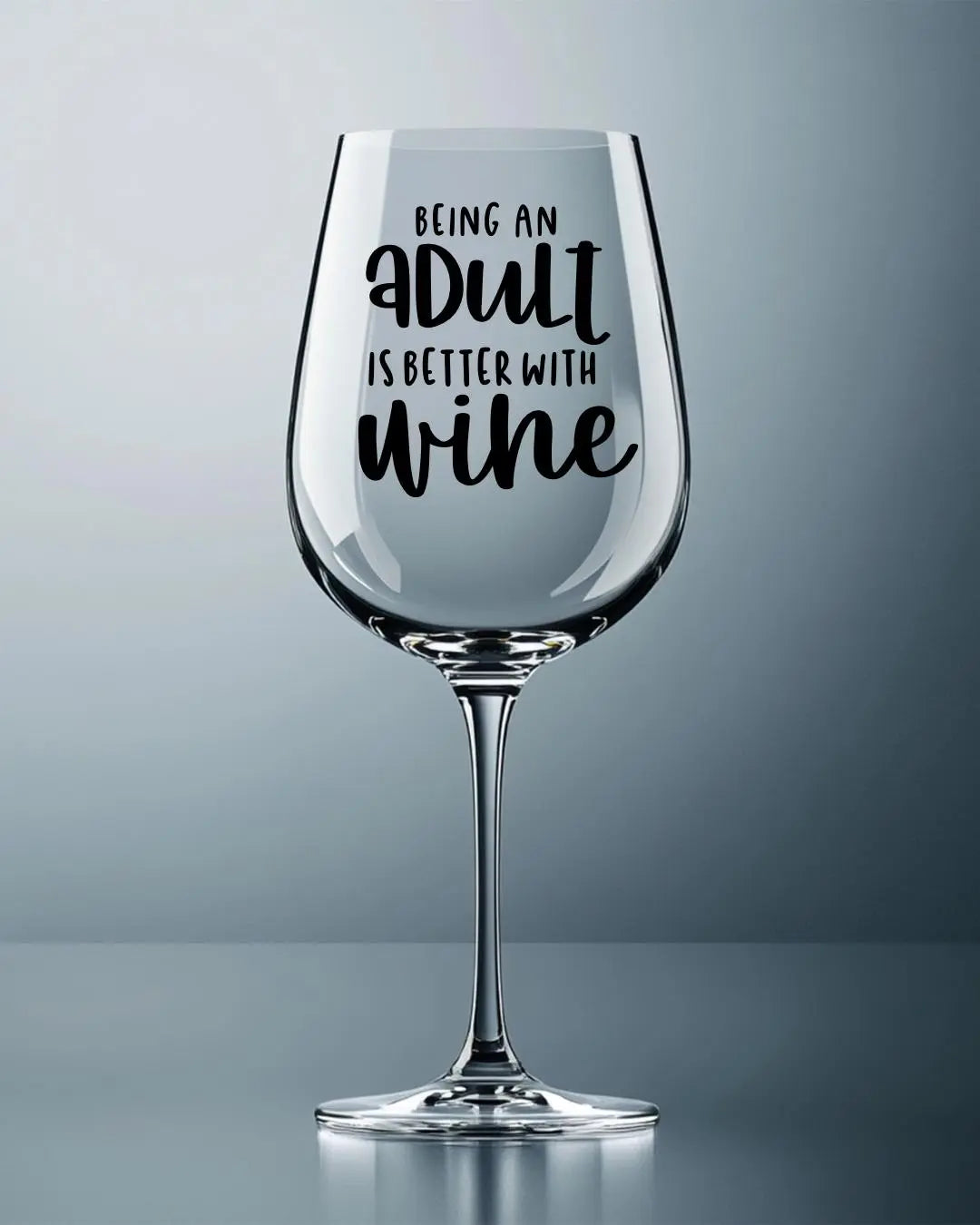 Being an Adult is Better with Wine Glass – Celebrate Adulthood with a Sip! Branded Kreations Kraft Boutique