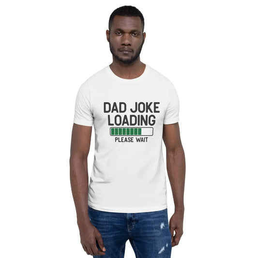 Dad Joke Loading - Branded Kreations Kraft Boutique