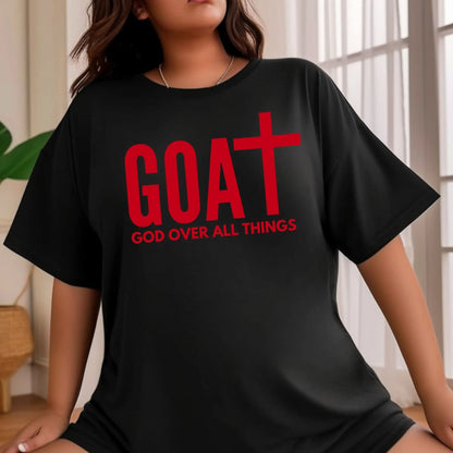 GOAT – God Over All Things T-Shirt | Faith-Based Christian Tee Branded Kreations Kraft Boutique