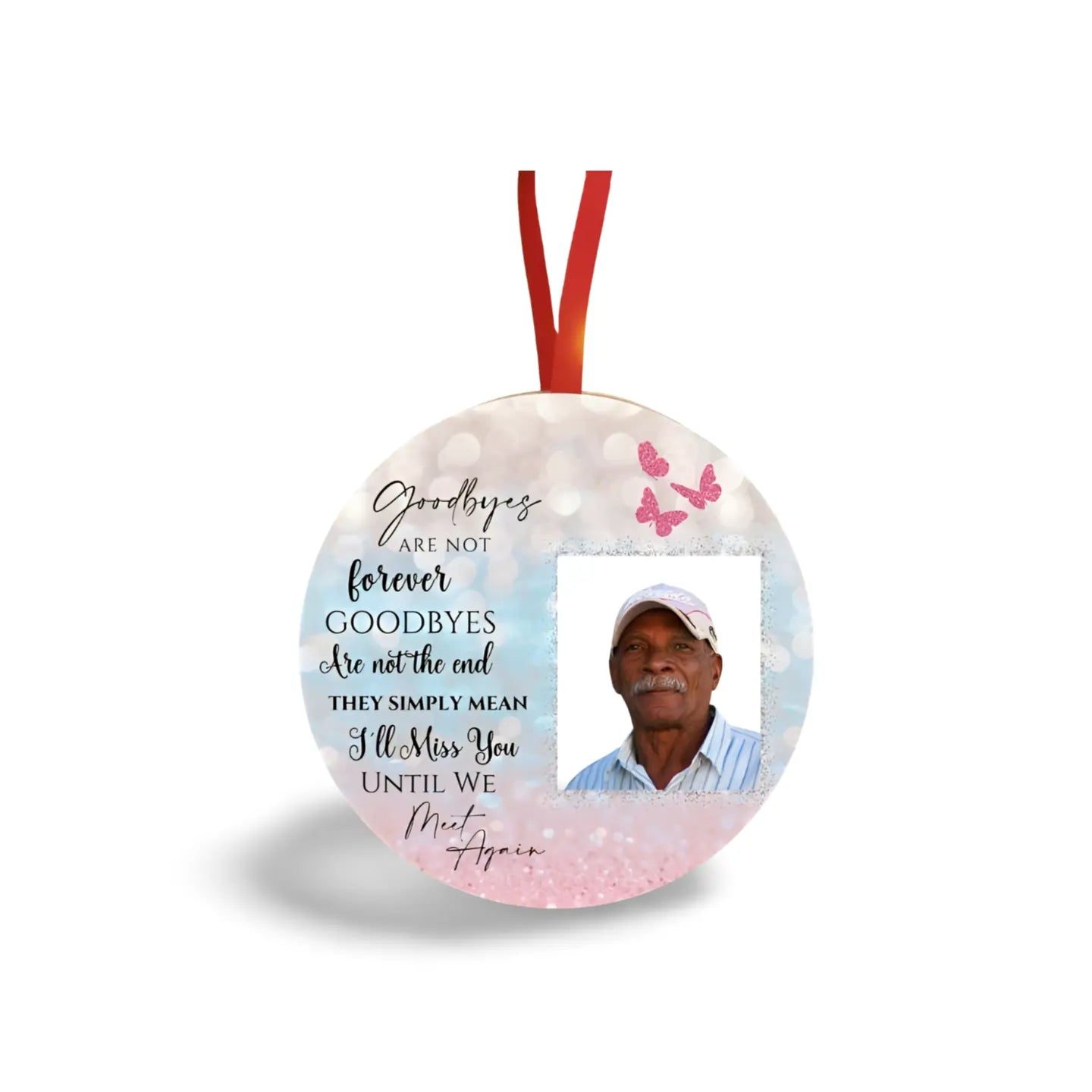 Goodbyes Are Not Forever Memorial Ornament – Personalized Photo Loss Ornament, Memorial Gift for Families, Until We Meet Again Christmas Keepsake Product vendor