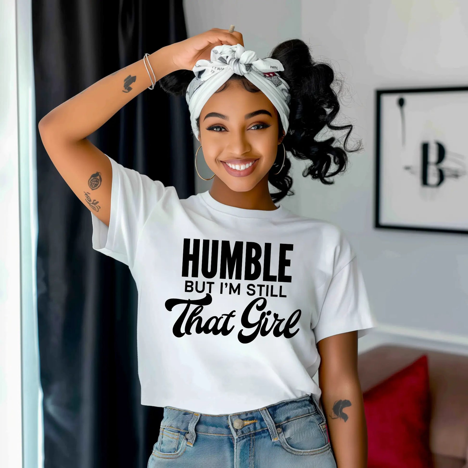 "Humble But I'm Still That Girl" T-Shirt – Confident & Stylish Women's Tee Branded Kreations Kraft Boutique