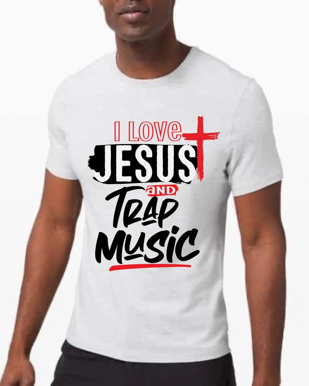 “I Love Jesus and Trap Music” Statement Tee Branded Kreations