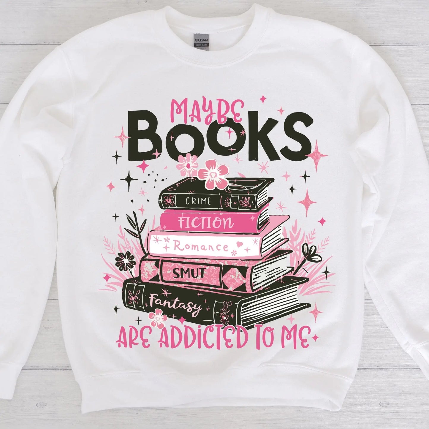 Maybe Books Are Addicted to Me Sweatshirt | BookTok Smut Reader Crewneck Product vendor