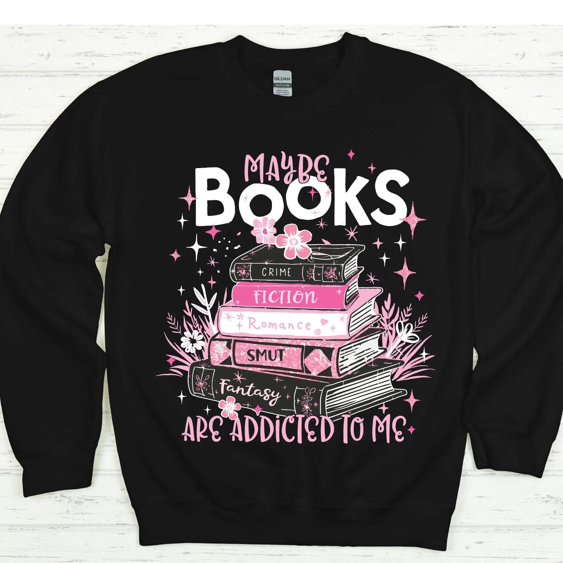 Maybe Books Are Addicted to Me Sweatshirt | BookTok Smut Reader Crewneck Product vendor
