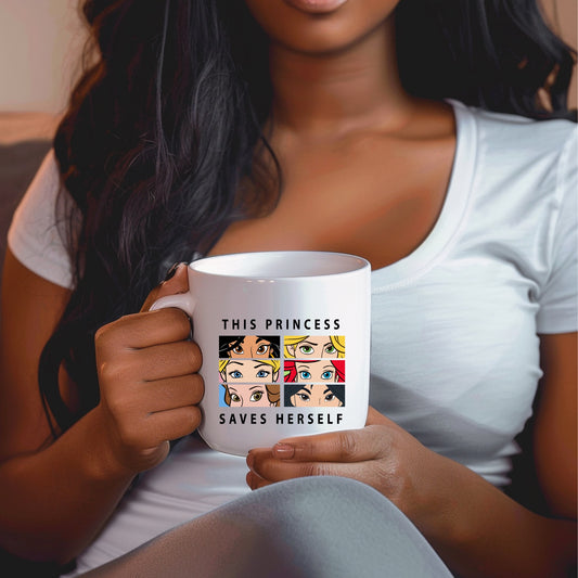 This Princess Saves Herself Mug – Empowering Coffee Cup for Women Branded Kreations Kraft Boutique