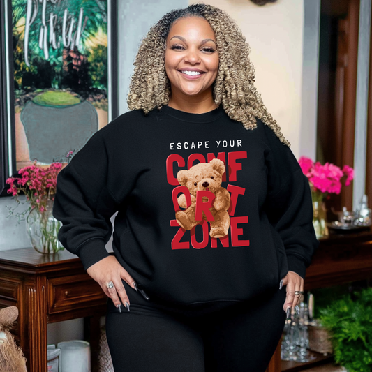 Escape Your Comfort Zone Sweatshirt – Motivational Teddy Bear Pullover Branded Kreations Kraft Boutique